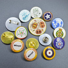 Load image into Gallery viewer, Shirley Custom epoxy domed pins personalized metal badges lapel pins pines metálicos